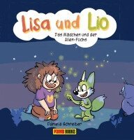 Daniela Schreiter - Lisa und Lio: Das Mädchen und der Alien-Fuchs, Inbunden