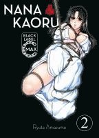 Ryuta Amazume - Nana & Kaoru Black Label Max 02, Häftad. Tillgänglighet: Lägg i varukorg