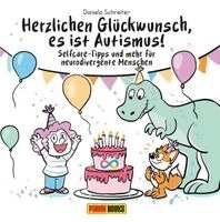 Daniela Schreiter - Herzlichen Glückwunsch, es ist Autismus! Selfcare-Tipps und mehr für neurodivergente Menschen, Inbunden