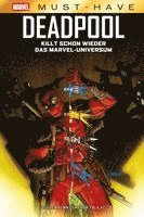 Cullen Bunn, Dalibor Talaji¿ - Marvel Must-Have: Deadpool killt schon wieder das Marvel-Universum, Inbunden