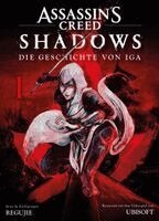 Reguje, Ubisoft - Assassin's Creed Shadows: Die Geschichte von Iga (Manga) 01, Häftad