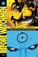 Darwin Cooke, Brian Azzarello, J. G. Jones, Amanda Conner, J. Michael Straczynski, Adam Hughes - Before Watchmen: Comedian - Silk Spectre - Dr. Manhattan (Deluxe Edition), Inbunden