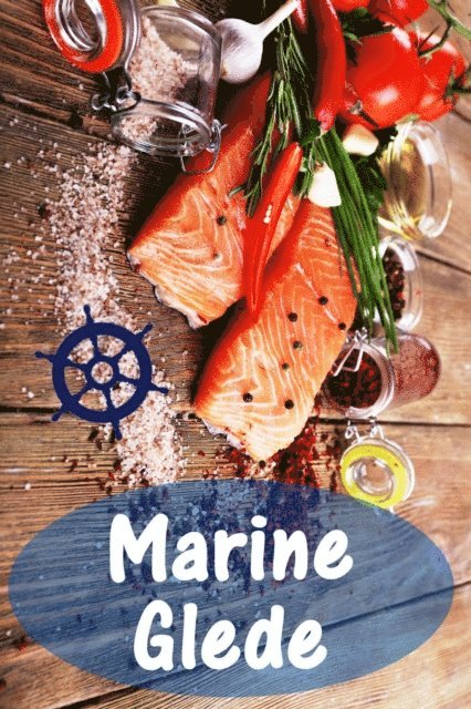 Bernhard Long - Marine Glede, E-bok