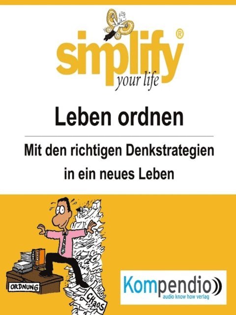 Werner und Marion Kustenmacher, Yannick Esters, Robert Sasse - simplify your life - einfacher und glücklicher leben, E-bok