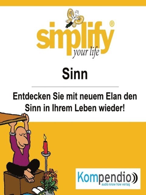 Ruth Drost-Huttl, Yannick Esters, Robert Sasse - simplify your life - einfacher und glücklicher leben, E-bok