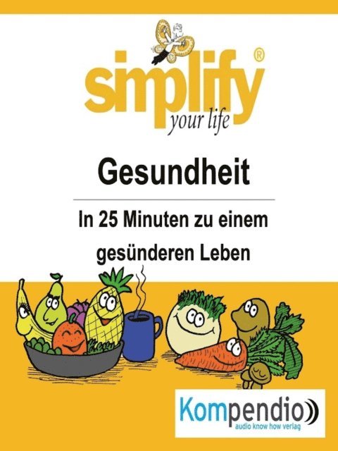 Dr. Franz Milz, Yannick Esters, Robert Sasse - simplify your life - einfacher und glücklicher leben, E-bok