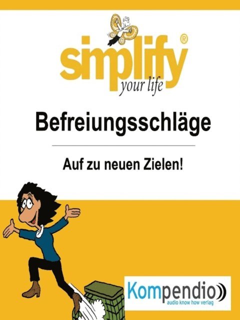 Werner und Marion Kustenmacher, Yannick Esters, Robert Sasse - simplify your life - einfacher und glücklicher leben, E-bok