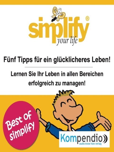 Ruth Drost-Huttl, Yannick Esters, Robert Sasse - simplify your life, E-bok