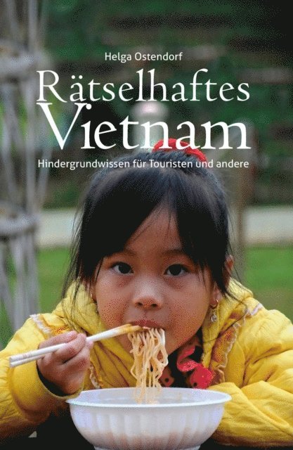 Helga Ostendorf - Rätselhaftes Vietnam - Hintergrundwissen für Touristen und andere, E-bok