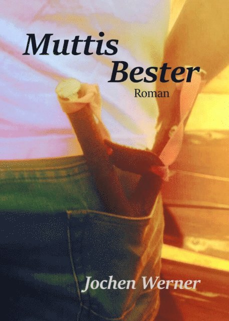 Jochen Werner - Muttis Bester, E-bok
