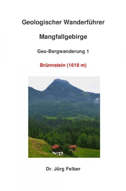 Jorg Felber - Geo-Bergwanderung 1 Brünnstein, E-bok. Tillgänglighet: Lägg i varukorg