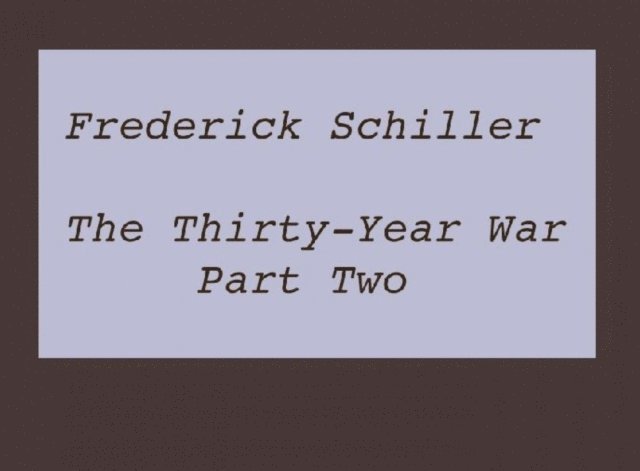Frederick Schiller - Thirty-Year War Part Two, E-bok. Tillgänglighet: Lägg i varukorg