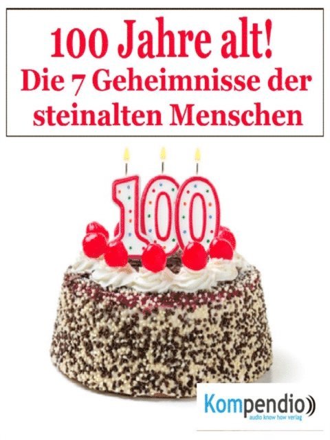 Alessandro Dallmann, Robert Sasse, Yannick Esters - 100 Jahr alt!, E-bok