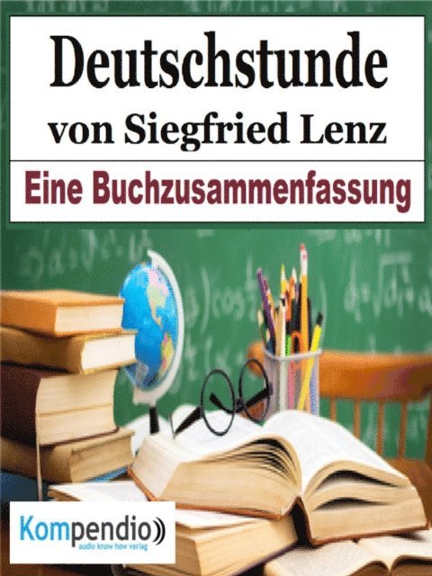 Alessandro Dallmann, Yannick Esters, Robert Sasse - Deutschstunde von Siegfried Lenz, E-bok