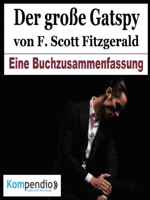 Alessandro Dallmann, Yannick Esters, Robert Sasse - Der große Gatsby von F. Scott Fitzgerald, E-bok