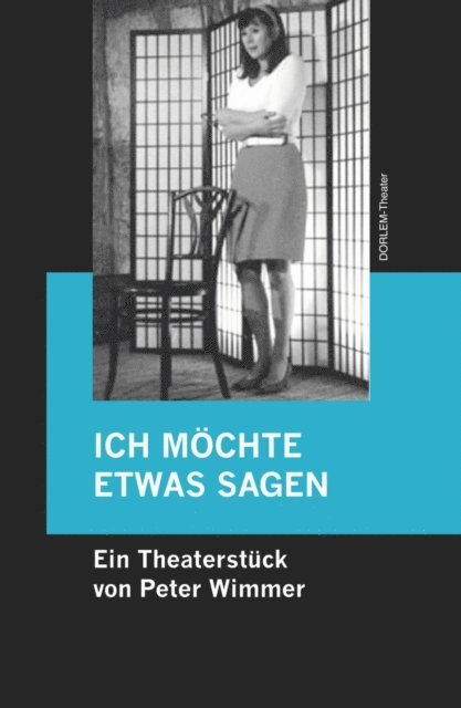 Peter Wimmer - ICH MÖCHTE ETWAS SAGEN, E-bok