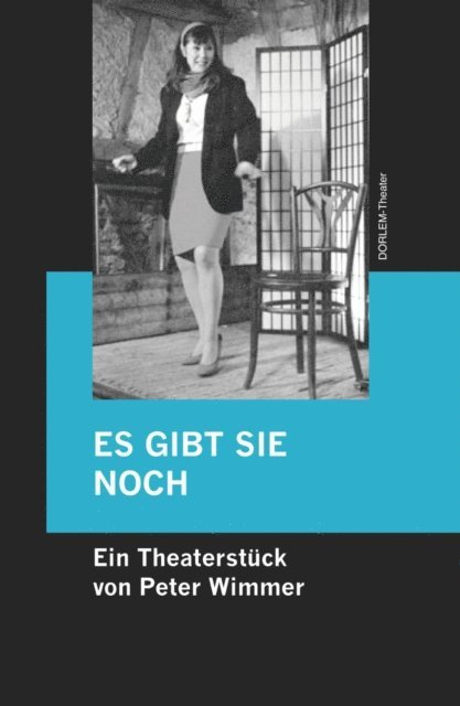 Peter Wimmer - ES GIBT SIE NOCH, E-bok