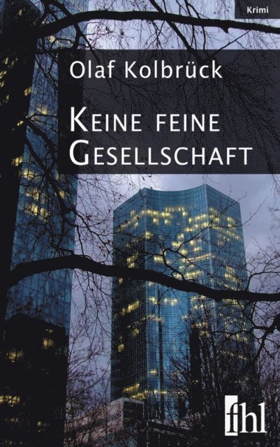 Olaf Kolbruck - Keine feine Gesellschaft, E-bok