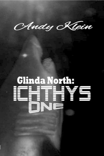 Andy Klein - Glinda North: Ichthys One, E-bok. Tillgänglighet: Lägg i varukorg
