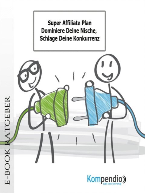 Ulrike Albrecht, Yannick Esters, Robert Sasse - Super Affiliate Plan, E-bok. Tillgänglighet: Lägg i varukorg