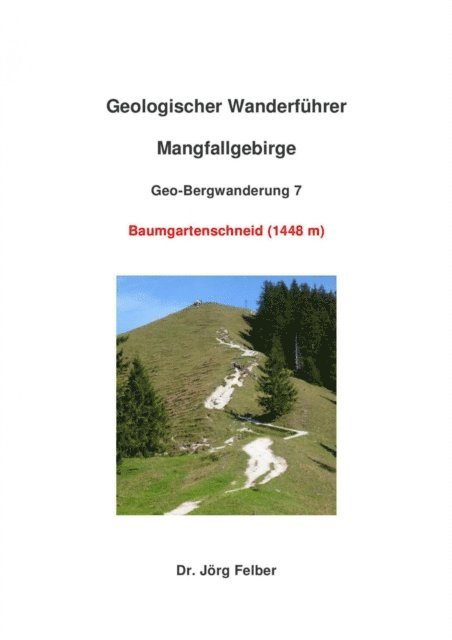 Geo-Bergwanderung 7 Baumgartenschneid (1444 m)