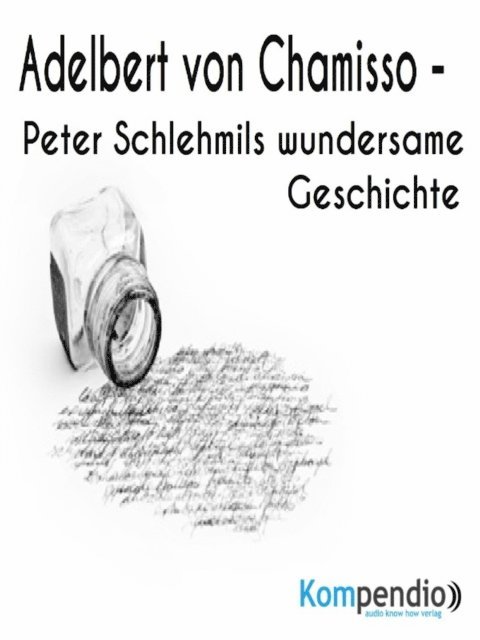 Alessandro Dallmann, Yannick Esters, Robert Sasse - Peter Schlehmils wundersame Geschichte von Adelbert von Chamisso, E-bok