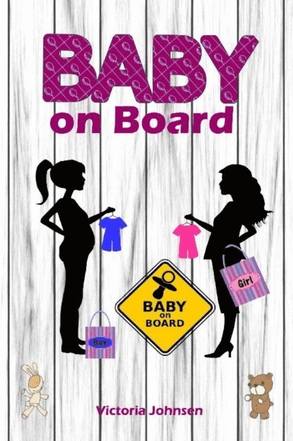 Victoria Johnson - Baby on Board, E-bok