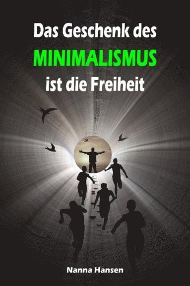 Nanna Hansen - Das Geschenk des Minimalismus ist die Freiheit, E-bok