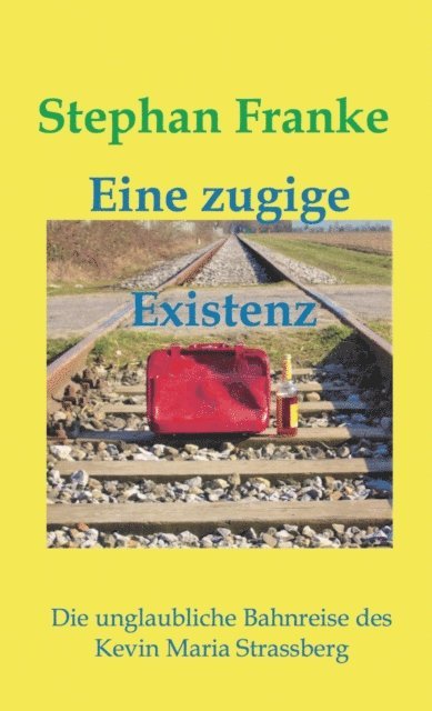 Stephan Franke - Eine zugige Existenz, E-bok
