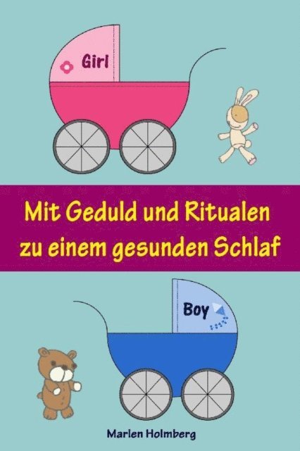 Marlen Holmberg - Mit Geduld und Ritualen zu einem gesunden Schlaf, E-bok. Tillgänglighet: Lägg i varukorg