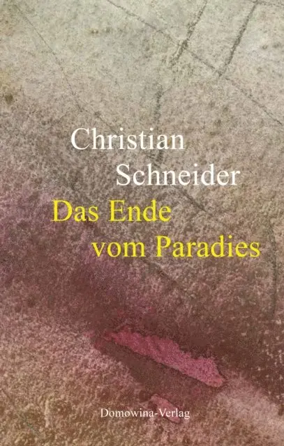 Christian Schneider - Das Ende vom Paradies, E-bok. Tillgänglighet: Lägg i varukorg