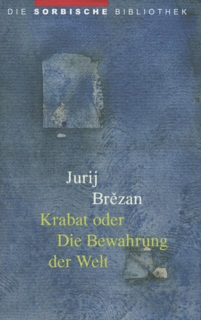 Jurij Brezan - Krabat oder Die Bewahrung der Welt, E-bok