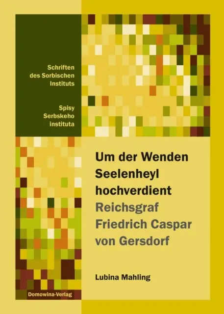 Lubina Mahling - Um der Wenden Seelenheyl hochverdient - Reichsgraf Friedrich Casper von Gersdorf, E-bok. Tillgänglighet: Lägg i varukorg