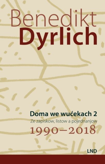 Benedikt Dyrlich - Doma we wucekach 2, E-bok