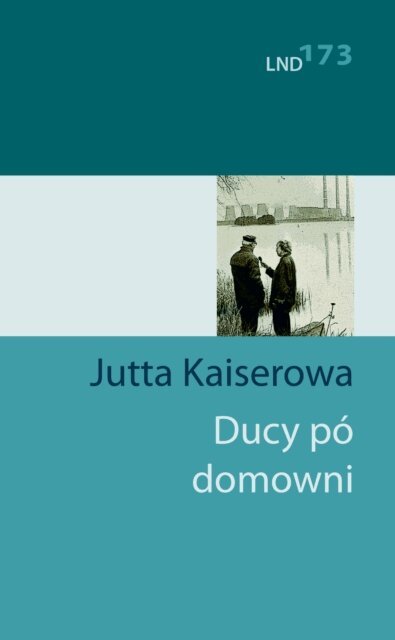 Jutta Kaiserowa - Ducy pó domowni, E-bok
