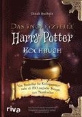 Das inoffizielle Harry-Potter-Kochbuch