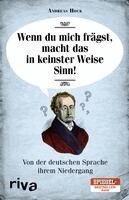 Andreas Hock - Wenn du mich frägst, macht das in keinster Weise Sinn, Häftad