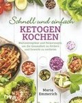 Schnell und einfach ketogen kochen