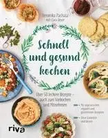 Veronika Pachala - Schnell und gesund kochen, Inbunden. Tillgänglighet: Lägg i varukorg
