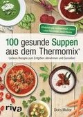 100 gesunde Suppen aus dem Thermomix¿