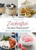 Zuckerfrei mit dem Thermomix�