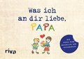 Was ich an dir liebe, Papa - Version fr Kinder