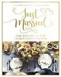 Just married - Das Kochbuch f�r frisch Verheiratete