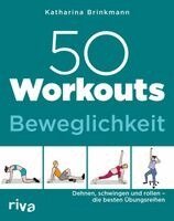 Katharina Brinkmann - 50 Workouts - Beweglichkeit, Häftad