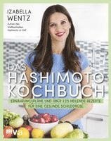 Izabella Wentz - Das Hashimoto-Kochbuch, Häftad