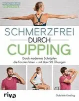 Gabriele Kiesling - Schmerzfrei durch Cupping, Häftad. Tillgänglighet: Lägg i varukorg