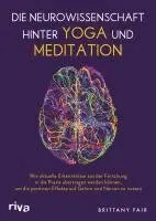 Brittany Fair - Die Neurowissenschaft hinter Yoga und Meditation, Häftad. Tillgänglighet: Lägg i varukorg