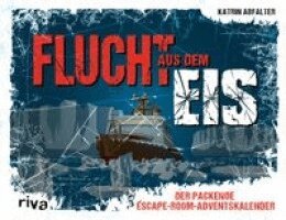 Katrin Abfalter - Flucht aus dem Eis, Inbunden