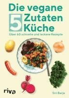 Die vegane 5-Zutaten-Kche