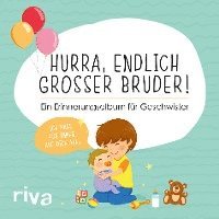 Riva Verlag - Hurra, endlich großer Bruder!, Inbunden